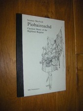 Piobaireachd. Classical Music of the Highland Bagpipe MacNeill, Seumas