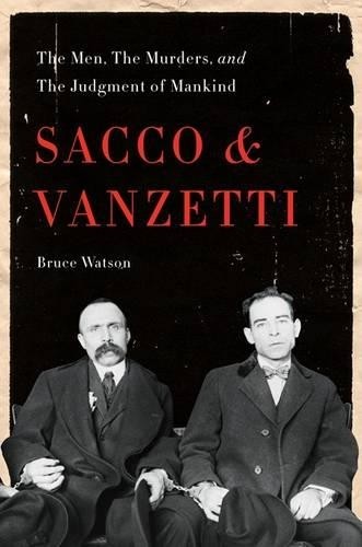 Sacco and vanzetti the men - sacco, vanzetti: