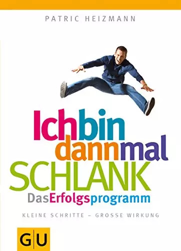 Ich bin dann mal schlank - :, das