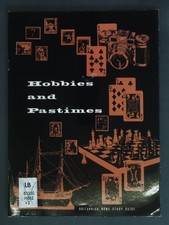 Hobbies and Pastimes. A Britannica Home Study Guide.