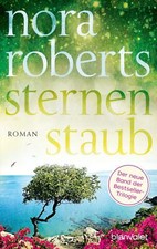 Sternenstaub von Nora Roberts (2017, Klappenbroschur), UNGELESEN
