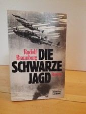 Rudolf Braunburg – Die schwarze Jagd (2. Weltkrieg Luftwaffe)