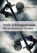 Sorla Schlangenkaiser: Ein