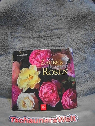 Vom zauber englischer rosen - vom,