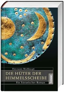 Die hüter der himmelsscheibe - die,