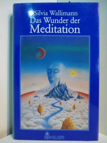 Das wunder der meditation - das,