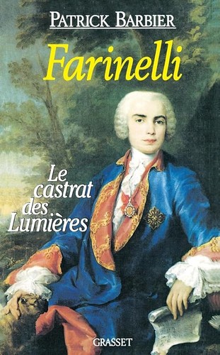 Farinelli castrat des - le,