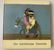 Kees de Kort. Was uns die Bibel erzählt. Der barmherzige Samariter / 1968 Kinder