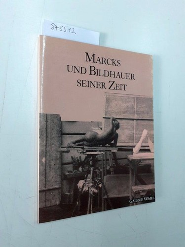Marcks und bildhauer seiner - und,