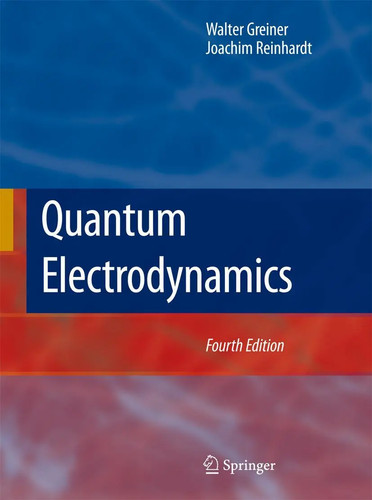 Quantum electrodynamics walter - electrodynamics,