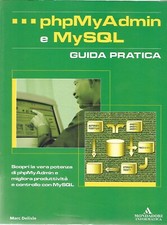 MARC DELISLE - phpMyAdmin und MySQL - PRAKTISCHER LEITFADEN - COMPUTER MONDADORI 2005