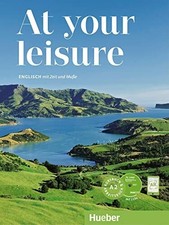 At your leisure A2: Englisch mit Zeit und Muße / Kursbuch + Buch Hueber Verlag