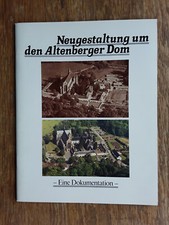 Heft - Neugestaltung um den Altenberger Dom - Eine Dokumentation