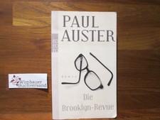 Die Brooklyn-Revue : Roman. Paul Auster. Aus dem Engl. von Werner Schmitz / Roro