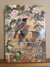 Wolfgang Makatsch - Die Vögel in Haus, Hof und Garten (Neumann-Verlag)