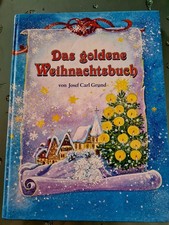 BUCH DAS GOLDENE WEIHNACHTSBUCH von JOSEF CARL GRUND SEHR GUT 