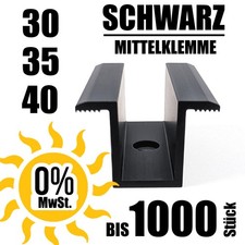 SCHWARZ Mittelklemme ★ 30/35/40 mm ★ Photovoltaik Solar Module PV Solarklemme
