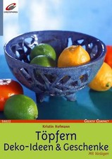 Töpfern. Deko-Ideen & Geschenke ZUSTAND SEHR GUT
