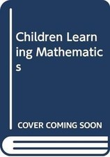 Children Learning Maths: A Teachers Guide to Recent Res... | Buch | Zustand gut
