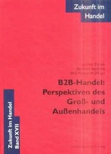 B2B-Handel: Perspektiven des Gross- und Aussenhandels
