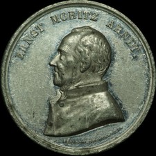 VORMÄRZ: Zinn-Medaille (1860), Drentwett. ERNST MORITZ ARNDT - AUF SEINEN TOD.