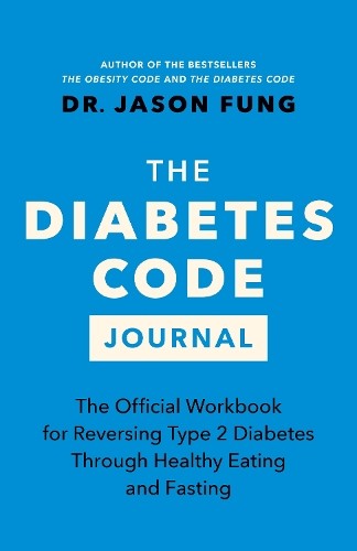 Jason fung the - the, diabetes