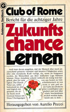 Berichte an den Club of Rome. Zukunftschance Lernen [Zustand gut]