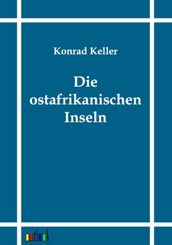 Die ostafrikanischen inseln - die,