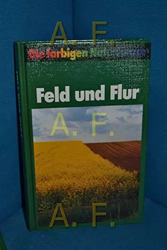 Feld und flur die - flur., farbigen