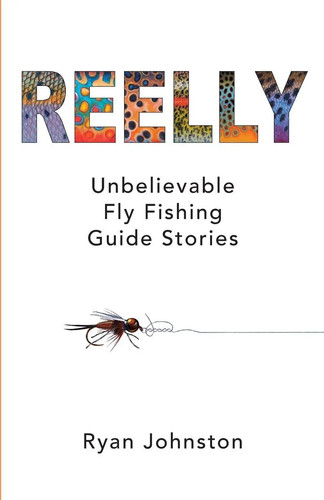 Reelly unbelievable fly - reelly,