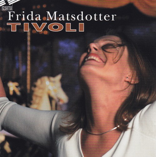 Frida matsdotter tivoli - matsdotter,