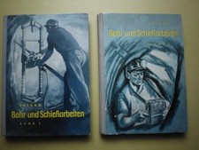 Bohr- und Schießarbeiten im Bergbau, Band I + II - G. Lathan , DDR, 1958/1960
