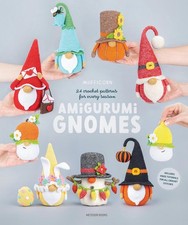 Amigurumi Gnomes: 24 Crochet Patterns for Every Season by Mufficorn Paperback Bo