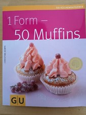 Muffins-Backbuch  - 1 Form - 50 Muffins - GU Küchenratgeber - Christina Kemper