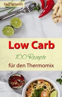 Low carb 100 rezepte - 100, für