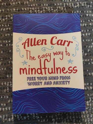 The easy way mindfulness - way, to