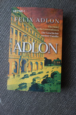 Adlon - Ein Hotel, sechs Generationen von Felix Adlon (2021, Gebundene Ausgabe)