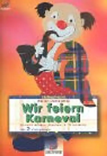Wir feiern karneval - feiern,