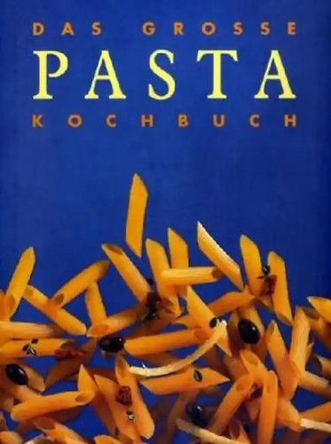 Das große pasta kochbuch - große,