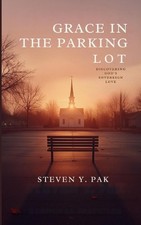 Grace in the Parking Lot