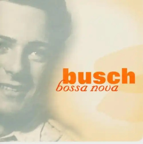 Busch bossa nova - busch,