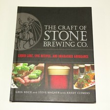 The Craft Of Stone Brewing Co. Koch Wagner Clemens . Liquid Lore, Epic Recipes