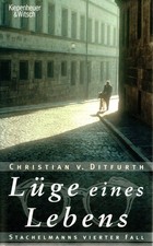 Christian v. Ditfurth --- Lüge eines Lebens --- ( Roman 2007 )
