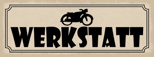 Schild werkstatt motorrad - werkstatt,