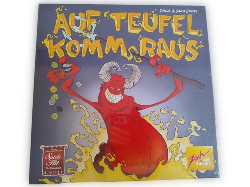 Auf teufel komm - komm,