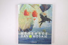 81909 Christian Ludwig Attersee CHRISTIAN LUDWIG ATTERSEE - DAS MOSAIK HC