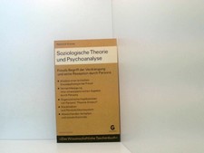 Soziologische Theorie und Psychoanalyse Freuds Begriff der Verdrängung und seine