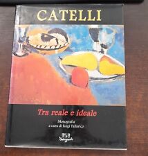 Catelli. Zwischen real und