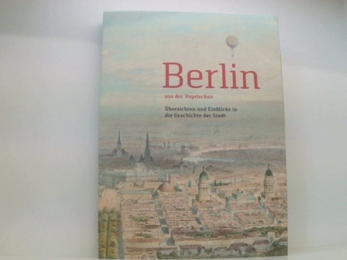 Berlin aus der vogelschau - berlin,