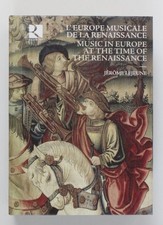 Music in Europe at the time of the Renaissance Lejeune, Jerome: